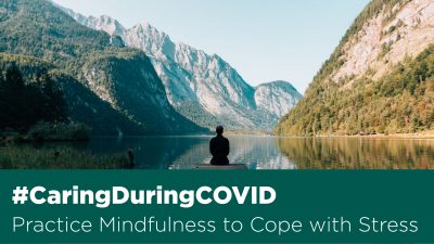 Practice mindfulness to cope with stress