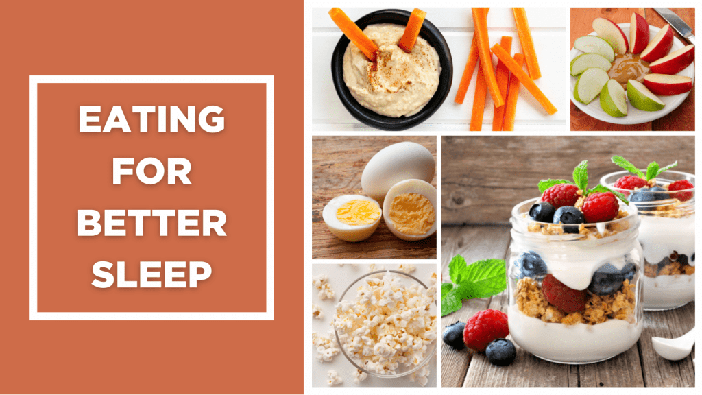 Collage showing various healthy snacks to eat before bed. Text on graphic reads "eating for better sleep"