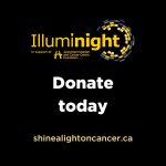 Illuminight 2022: Donate today. ShineALightOnCancer.ca