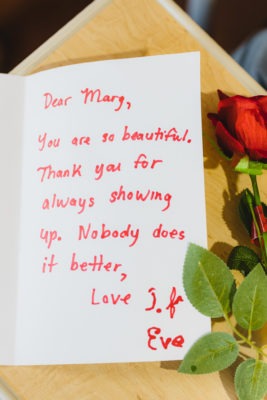 A card reads, "Dear Marg, You are so beautiful. Thank you for always showing up. Nobody does it better, Love."